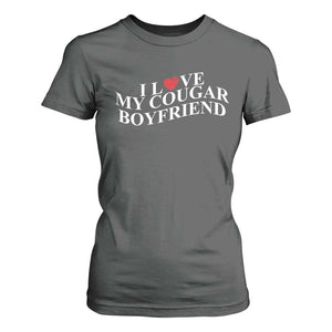 Funny I Love My Cougar Boyfriend T Shirt For Women Girlfriend Valentines Couple Matching TS11 Dark Heather Print Your Wear