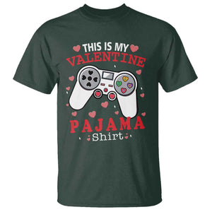 Funny Valentine's Day Gaming T Shirt This Is My Valentine Pajama Shirt Game Console TS11 Dark Forest Green Print Your Wear