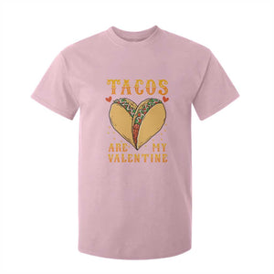Funny Tacos Are My Valentine T Shirt For Kid Valentine's Day Mexican Food TS11 Light Pink Print Your Wear