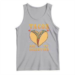 Funny Tacos Are My Valentine Tank Top Valentine's Day Mexican Food TS11 Athletic Heather Print Your Wear