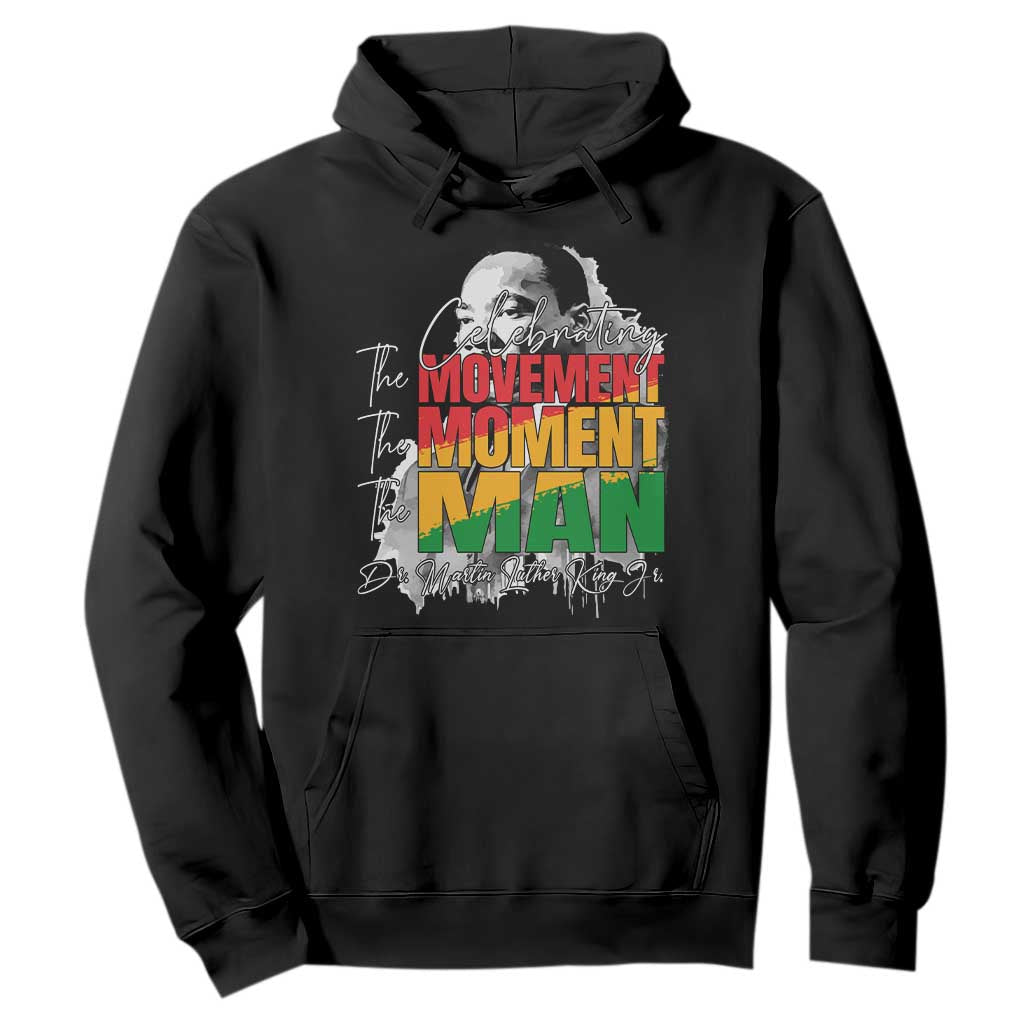 Dr Martin Luther King Jr Hoodie Celebrating The Movement Moment The Man TS11 Black Print Your Wear