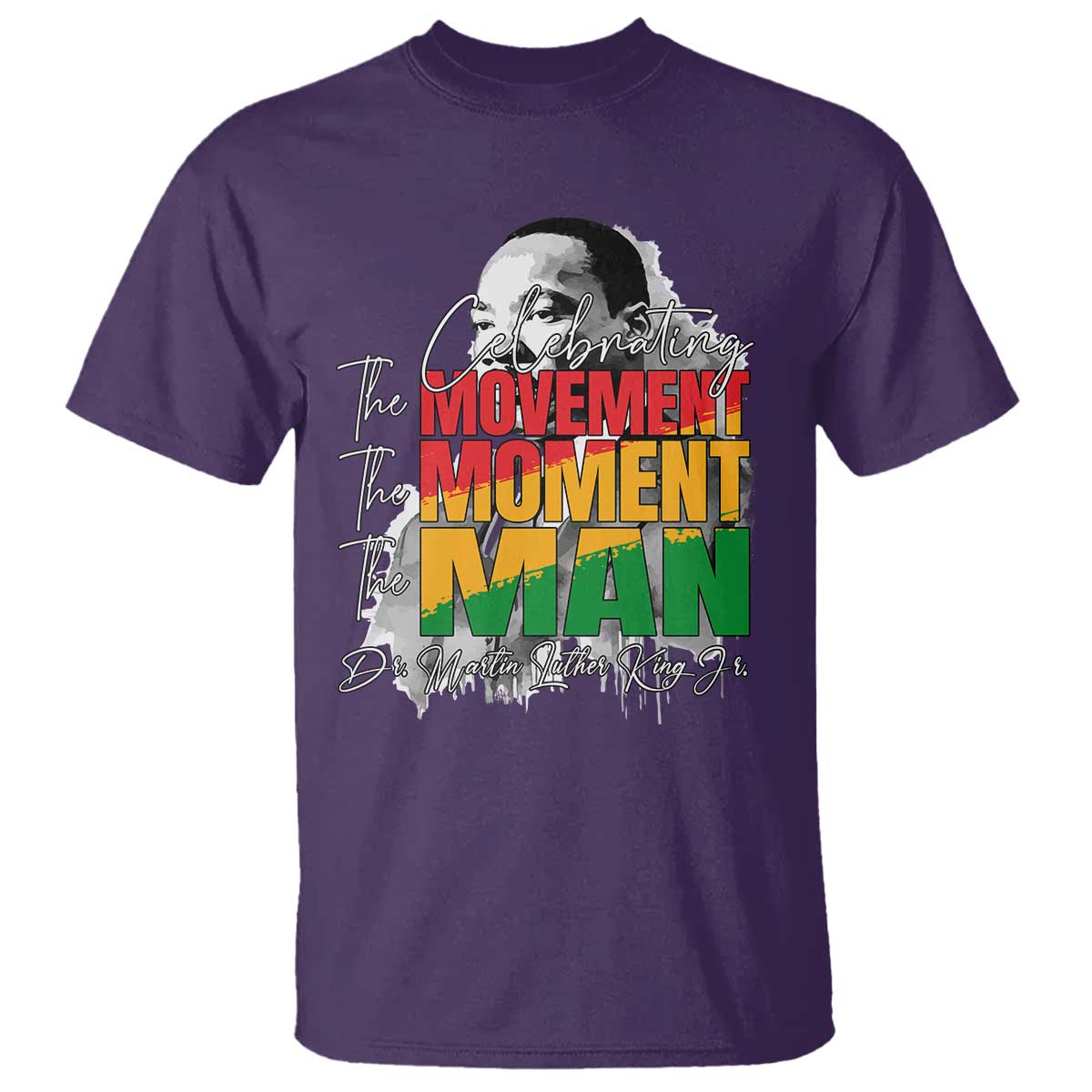 Dr Martin Luther King Jr T Shirt Celebrating The Movement Moment The Man TS11 Purple Print Your Wear