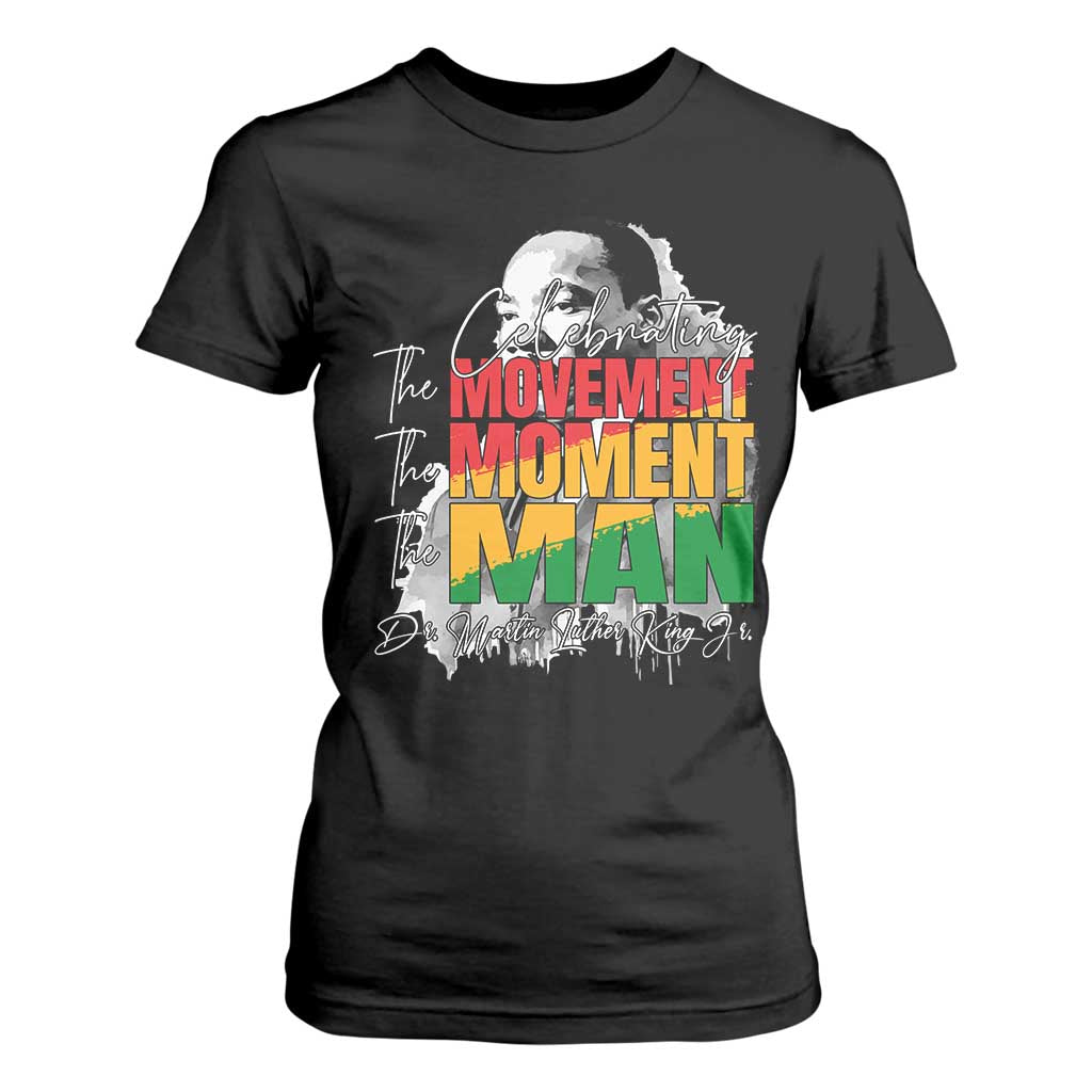 Dr Martin Luther King Jr T Shirt For Women Celebrating The Movement Moment The Man TS11 Black Print Your Wear