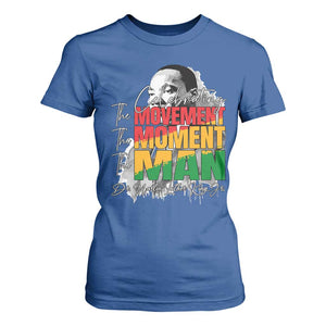 Dr Martin Luther King Jr T Shirt For Women Celebrating The Movement Moment The Man TS11 Royal Blue Print Your Wear