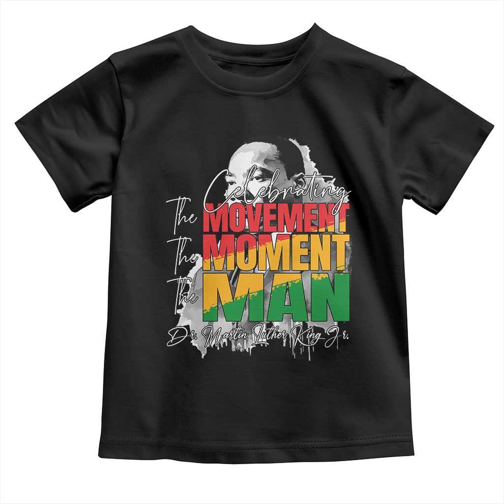 Dr Martin Luther King Jr Toddler T Shirt Celebrating The Movement Moment The Man TS11 Black Print Your Wear