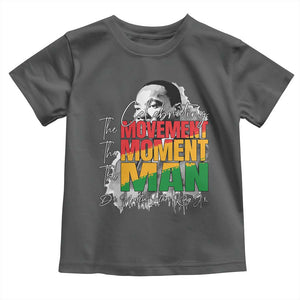 Dr Martin Luther King Jr Toddler T Shirt Celebrating The Movement Moment The Man TS11 Dark Heather Print Your Wear