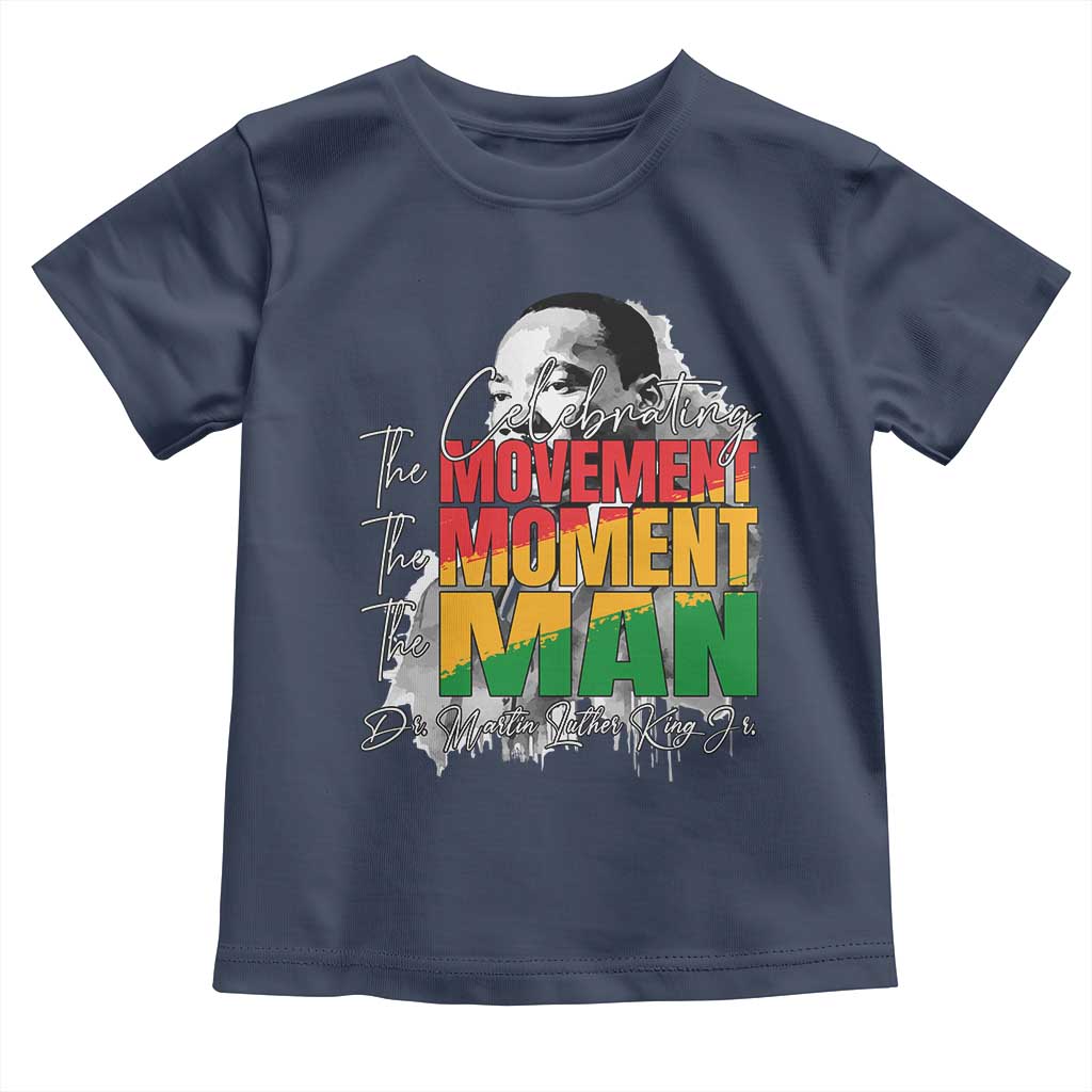 Dr Martin Luther King Jr Toddler T Shirt Celebrating The Movement Moment The Man TS11 Navy Print Your Wear