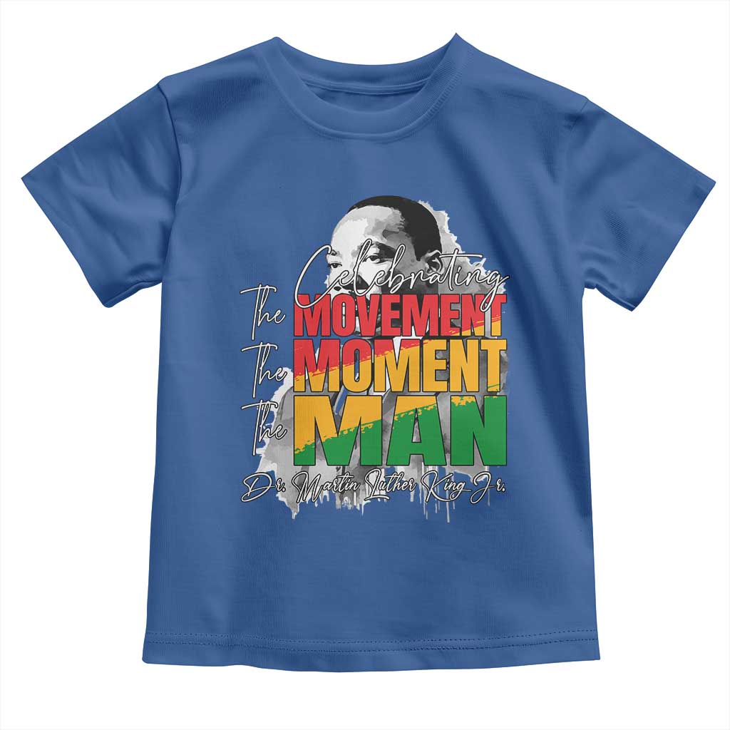 Dr Martin Luther King Jr Toddler T Shirt Celebrating The Movement Moment The Man TS11 Royal Blue Print Your Wear