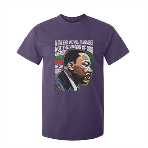 MLK Quotes In The End We Will Remember Not The Words Of Our Enemies T Shirt For Kid Martin Luther King Black History Month TS11 Purple Print Your Wear
