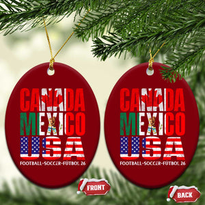 Soccer Lover Ceramic Ornament Canada Mexico USA Pride Football Futbol 2026 TS11 Print Your Wear