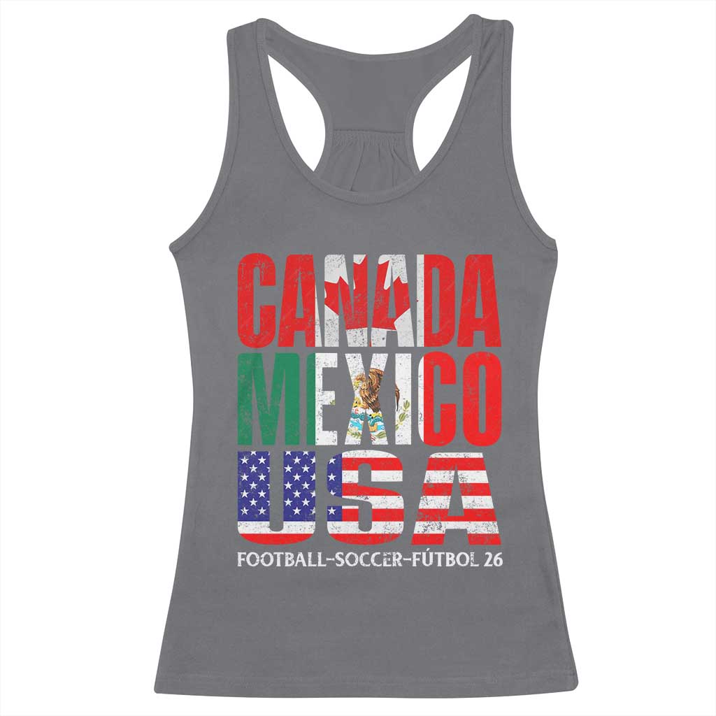 Soccer Lover Racerback Tank Top Canada Mexico USA Pride Football Futbol 2026 TS11 Charcoal Print Your Wear