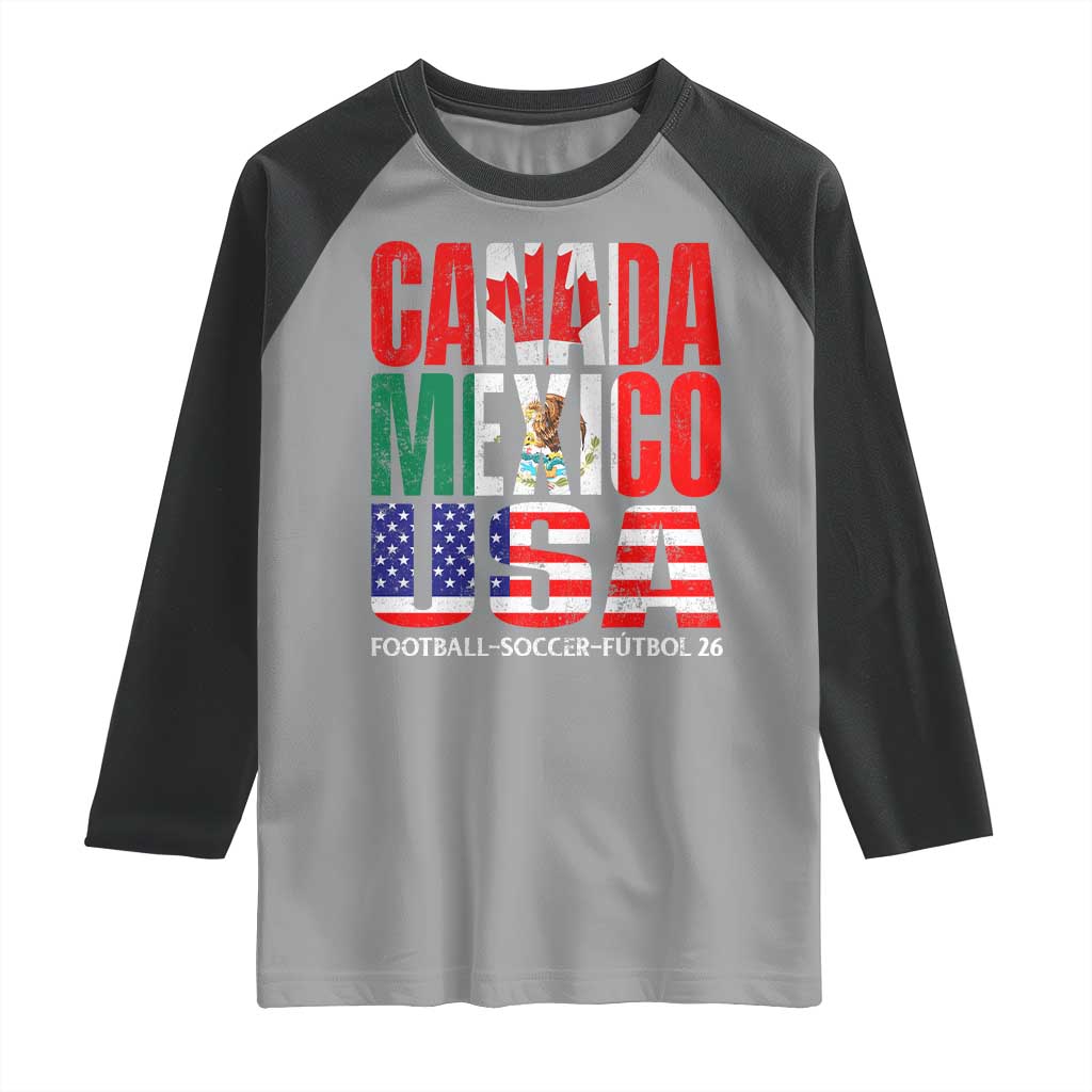 Soccer Lover Raglan Shirt Canada Mexico USA Pride Football Futbol 2026 TS11 Sport Gray Black Print Your Wear