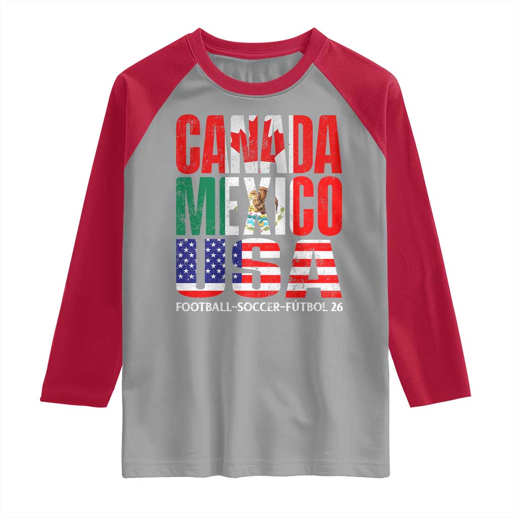 Soccer Lover Raglan Shirt Canada Mexico USA Pride Football Futbol 2026 TS11 Sport Gray Red Print Your Wear