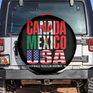 Soccer Lover Spare Tire Cover Canada Mexico USA Pride Football Futbol 2026 TS11 No hole Black Print Your Wear