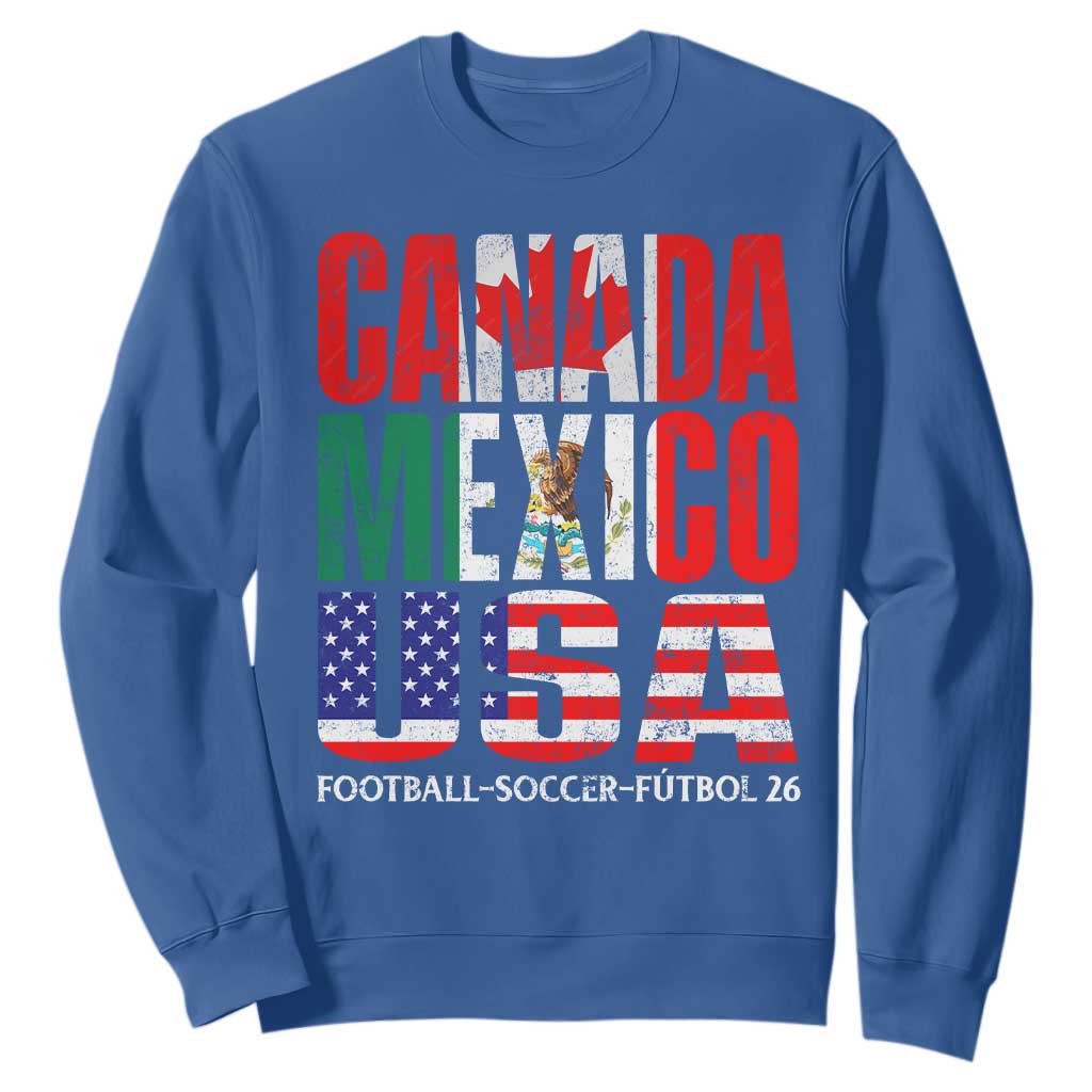 Soccer Lover Sweatshirt Canada Mexico USA Pride Football Futbol 2026 TS11 Royal Blue Print Your Wear