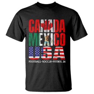 Soccer Lover T Shirt Canada Mexico USA Pride Football Futbol 2026 TS11 Black Print Your Wear