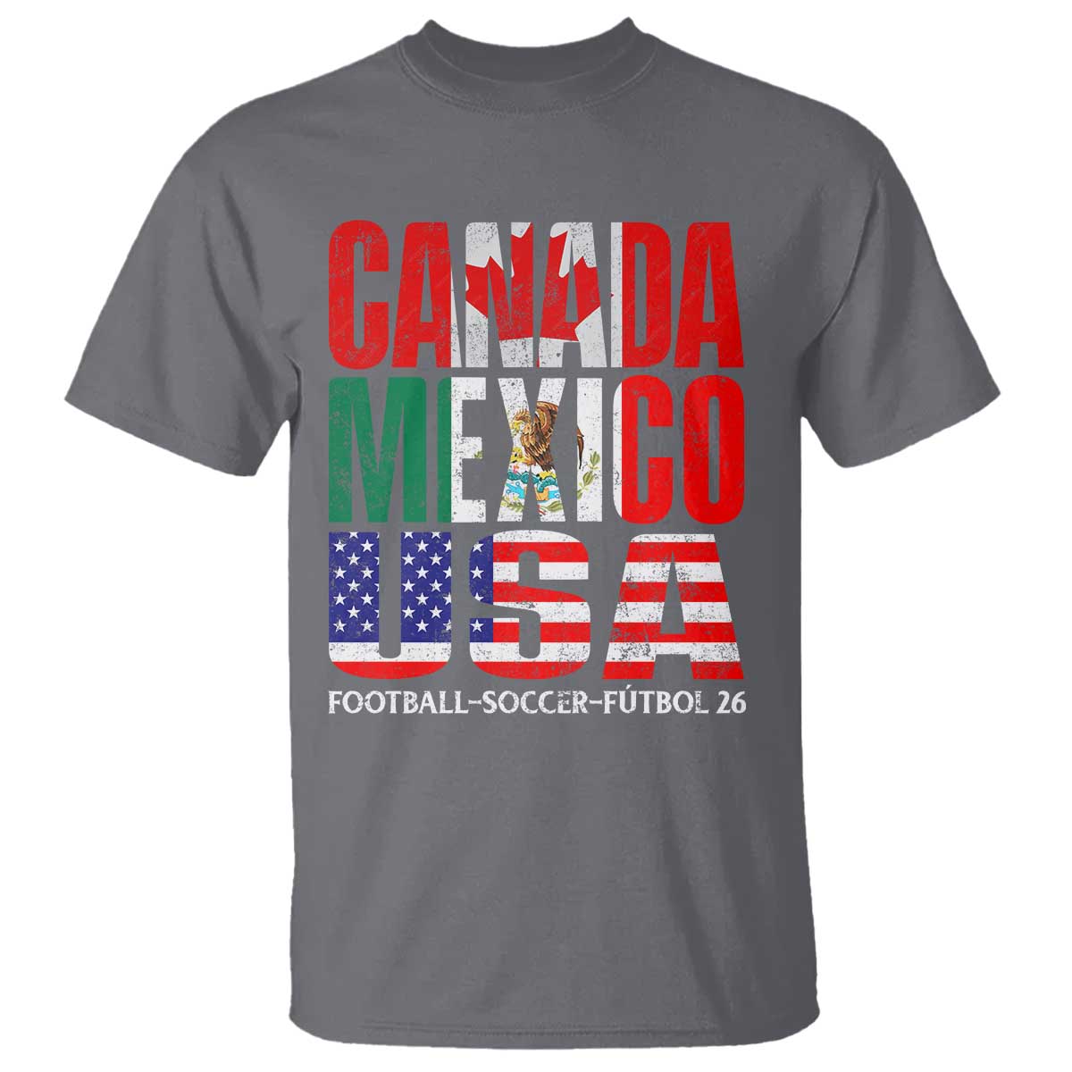 Soccer Lover T Shirt Canada Mexico USA Pride Football Futbol 2026 TS11 Charcoal Print Your Wear