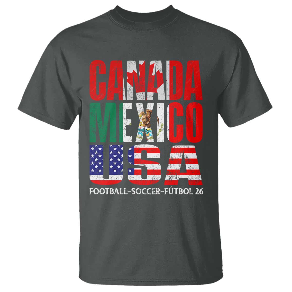 Soccer Lover T Shirt Canada Mexico USA Pride Football Futbol 2026 TS11 Dark Heather Print Your Wear