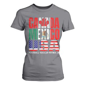 Soccer Lover T Shirt For Women Canada Mexico USA Pride Football Futbol 2026 TS11 Charcoal Print Your Wear