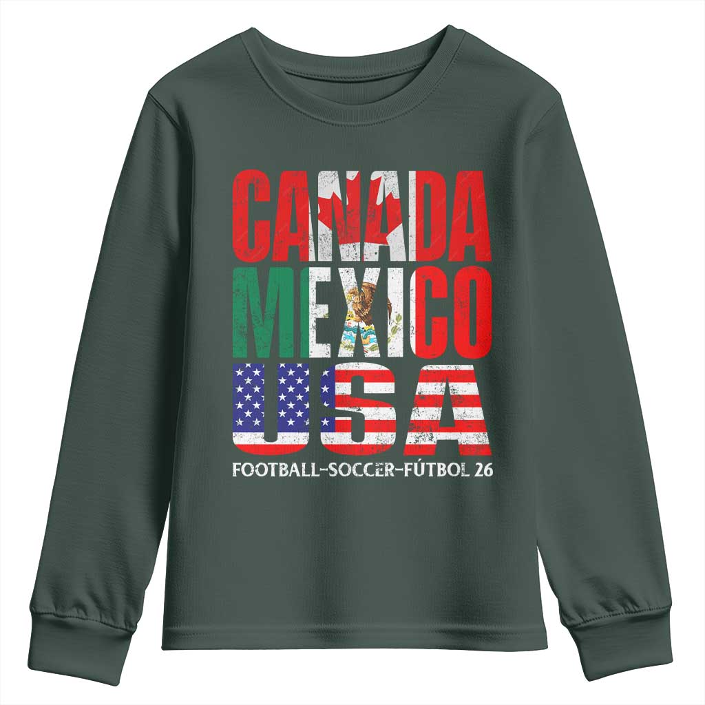 Soccer Lover Youth Sweatshirt Canada Mexico USA Pride Football Futbol 2026 TS11 Dark Forest Green Print Your Wear