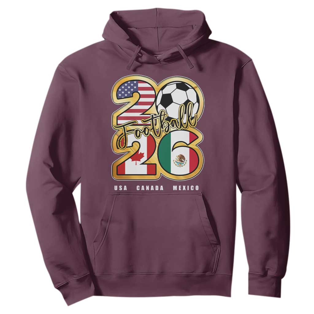 Soccer Football Lover Hoodie USA Canada Mexico Pride 2026 TS11 Maroon Print Your Wear