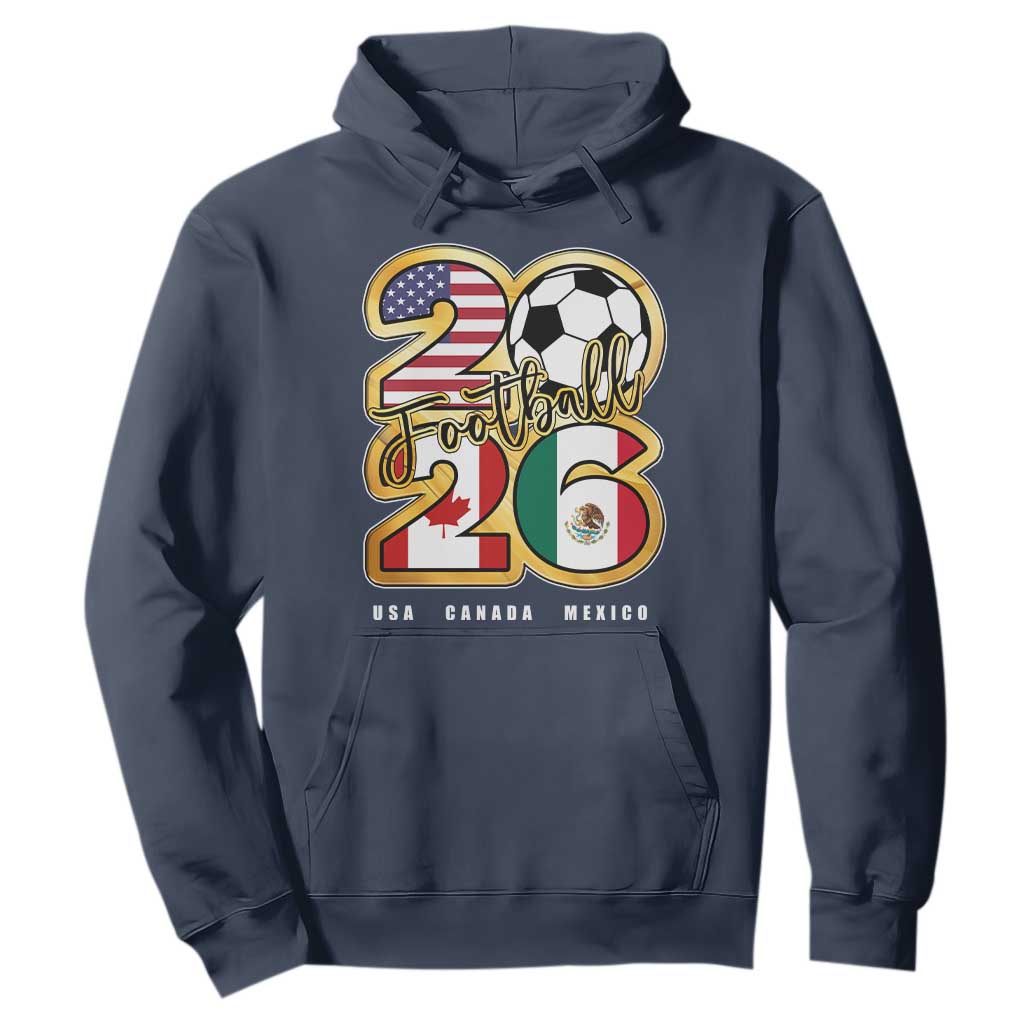 Soccer Football Lover Hoodie USA Canada Mexico Pride 2026 TS11 Navy Print Your Wear