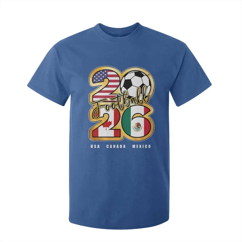 Soccer Football Lover T Shirt For Kid USA Canada Mexico Pride 2026 TS11 Royal Blue Print Your Wear