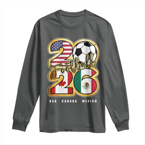 Soccer Football Lover Long Sleeve Shirt USA Canada Mexico Pride 2026 TS11 Dark Heather Print Your Wear