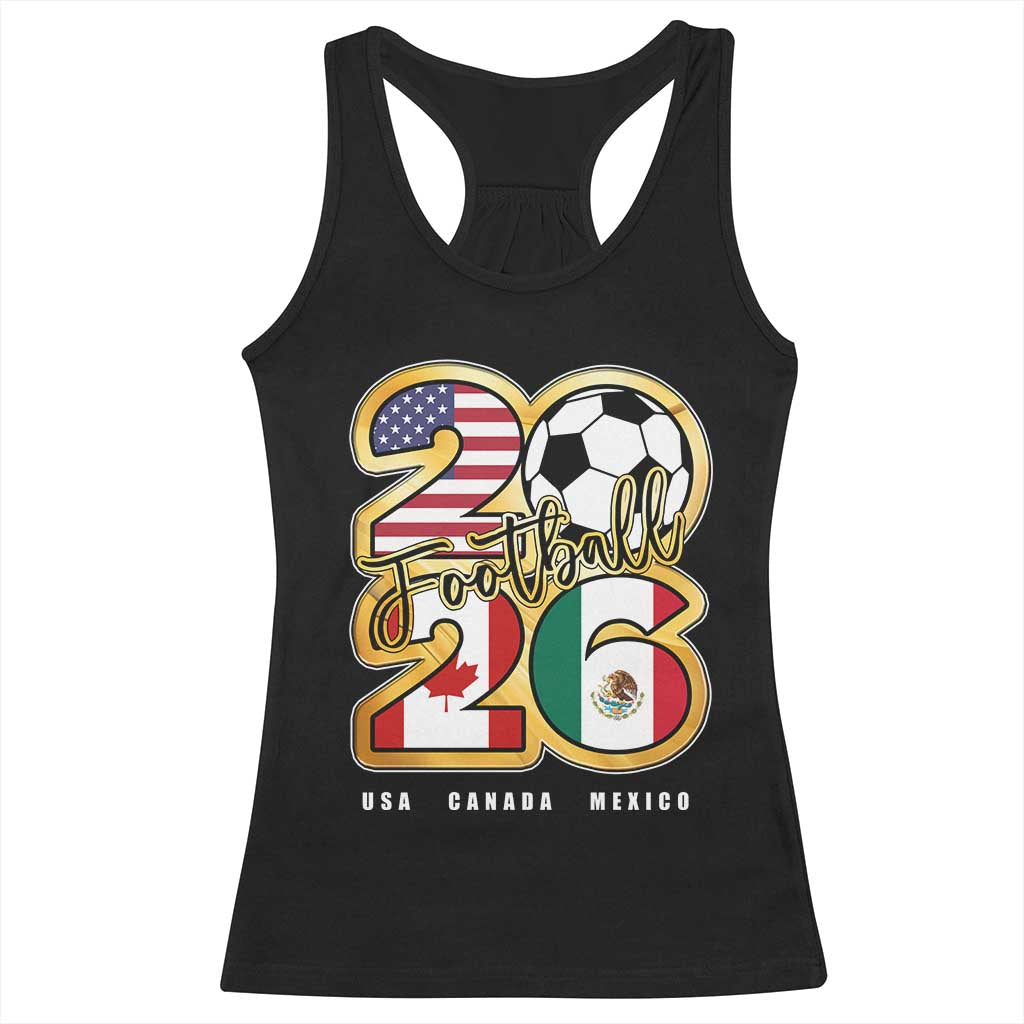 Soccer Football Lover Racerback Tank Top USA Canada Mexico Pride 2026 TS11 Black Print Your Wear