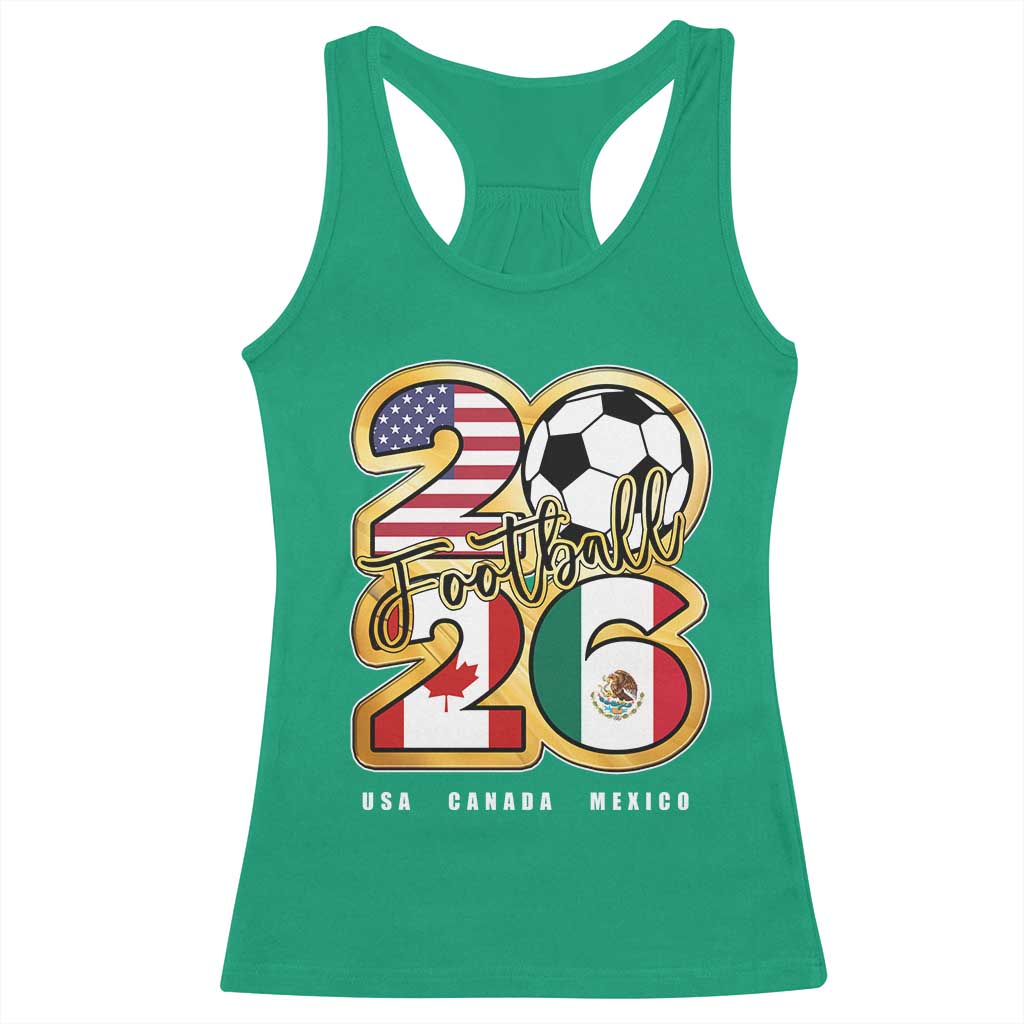Soccer Football Lover Racerback Tank Top USA Canada Mexico Pride 2026 TS11 Irish Green Print Your Wear