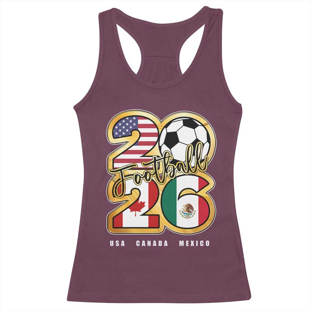 Soccer Football Lover Racerback Tank Top USA Canada Mexico Pride 2026 TS11 Maroon Print Your Wear