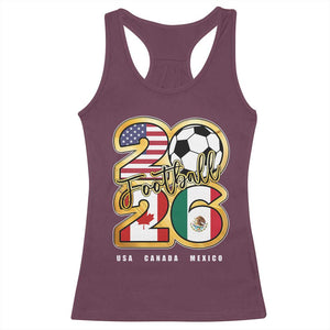 Soccer Football Lover Racerback Tank Top USA Canada Mexico Pride 2026 TS11 Maroon Print Your Wear