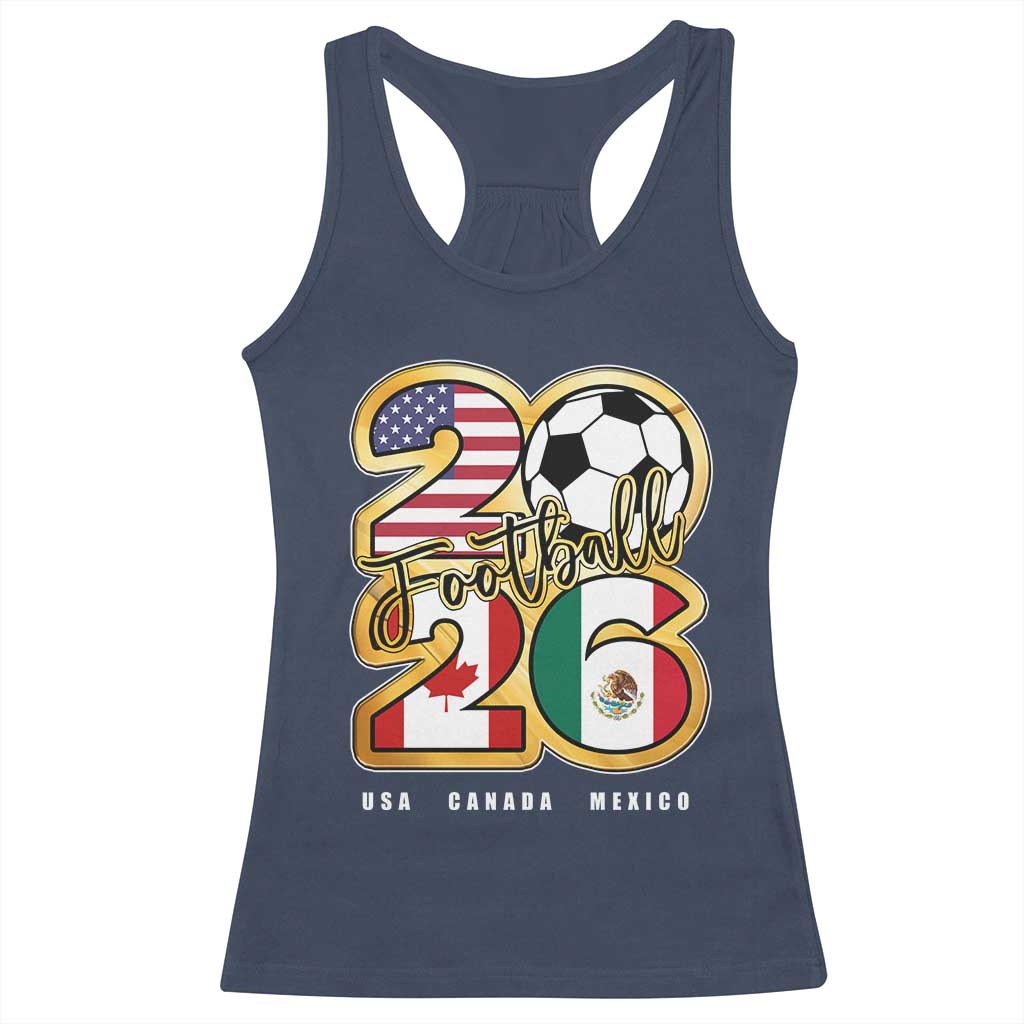 Soccer Football Lover Racerback Tank Top USA Canada Mexico Pride 2026 TS11 Navy Print Your Wear