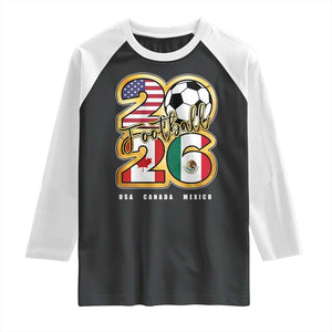 Soccer Football Lover Raglan Shirt USA Canada Mexico Pride 2026 TS11 Black White Print Your Wear