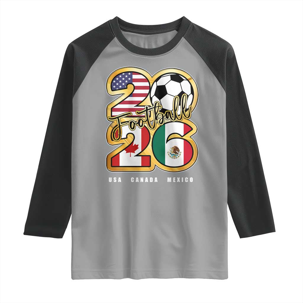 Soccer Football Lover Raglan Shirt USA Canada Mexico Pride 2026 TS11 Sport Gray Black Print Your Wear