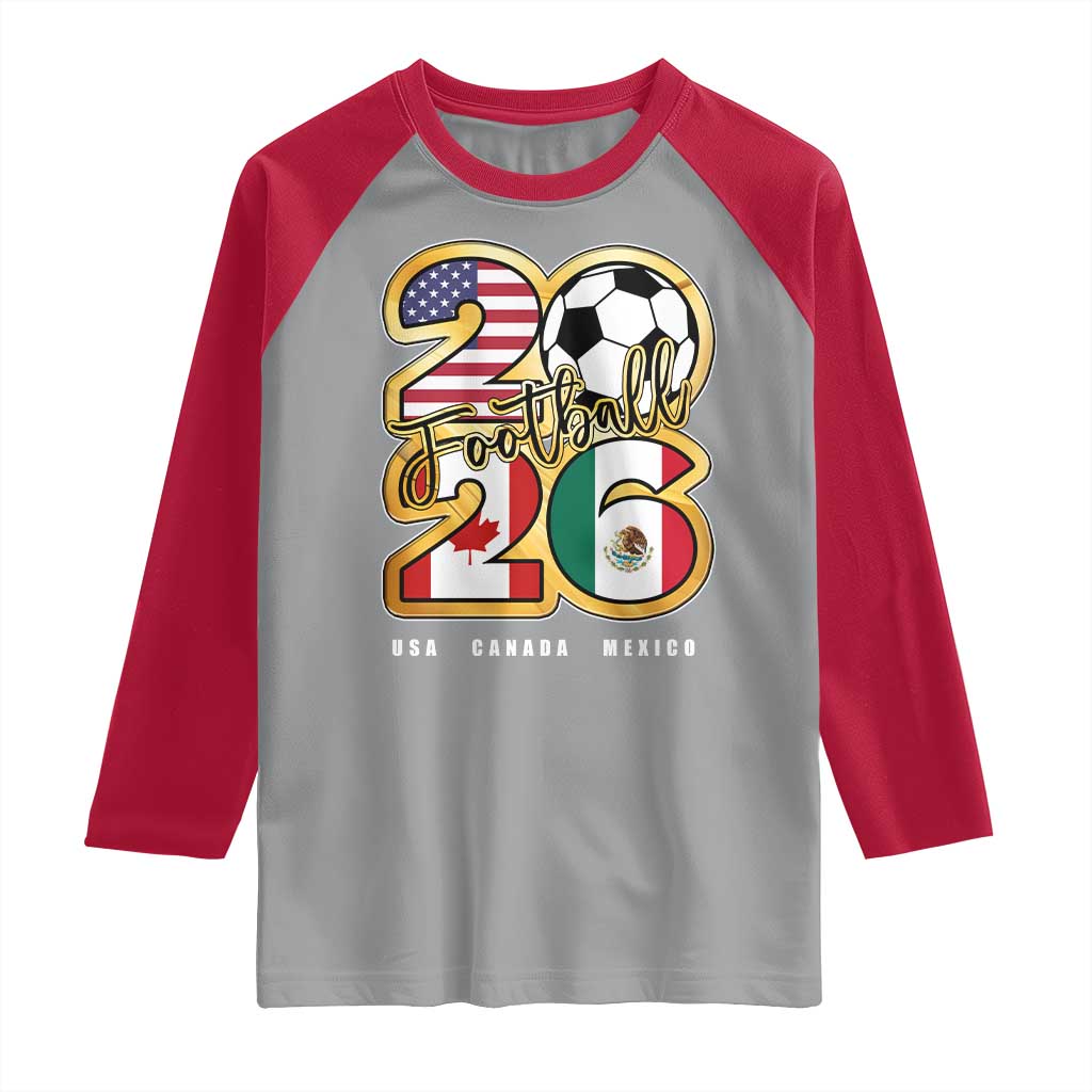 Soccer Football Lover Raglan Shirt USA Canada Mexico Pride 2026 TS11 Sport Gray Red Print Your Wear