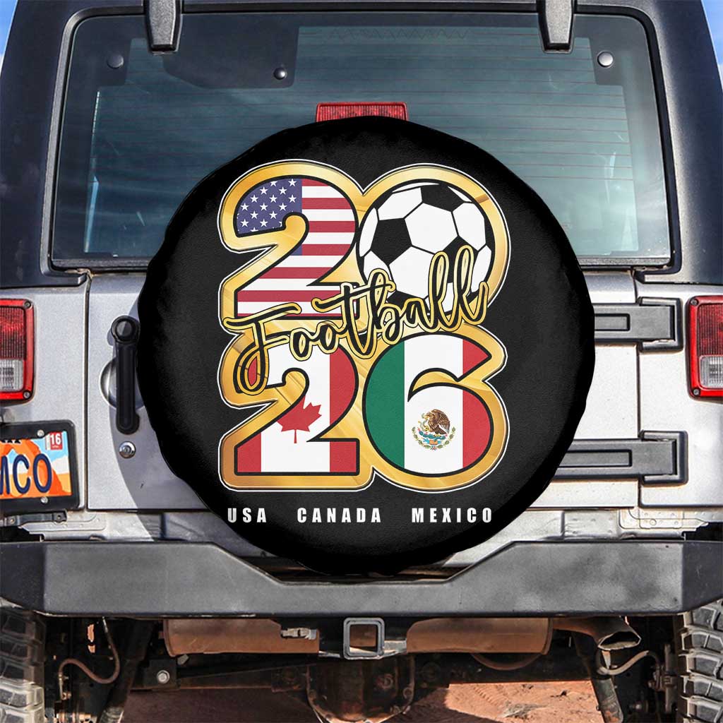 Soccer Football Lover Spare Tire Cover USA Canada Mexico Pride 2026 TS11 No hole Black Print Your Wear