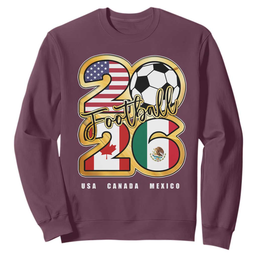 Soccer Football Lover Sweatshirt USA Canada Mexico Pride 2026 TS11 Maroon Print Your Wear