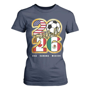 Soccer Football Lover T Shirt For Women USA Canada Mexico Pride 2026 TS11 Navy Print Your Wear