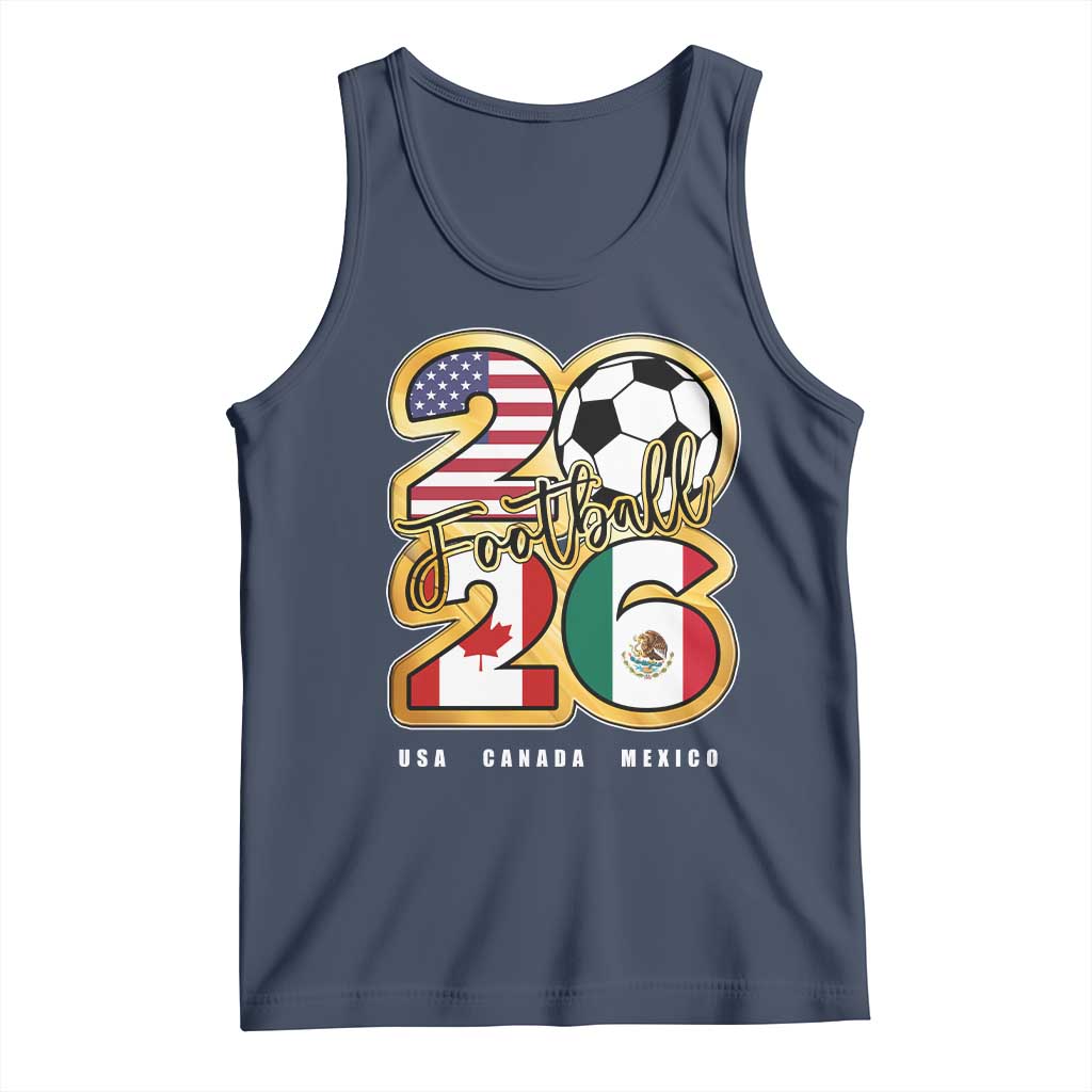 Soccer Football Lover Tank Top USA Canada Mexico Pride 2026 TS11 Navy Print Your Wear