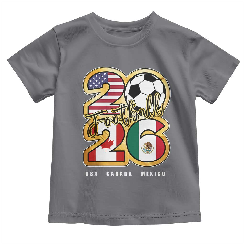 Soccer Football Lover Toddler T Shirt USA Canada Mexico Pride 2026 TS11 Charcoal Print Your Wear