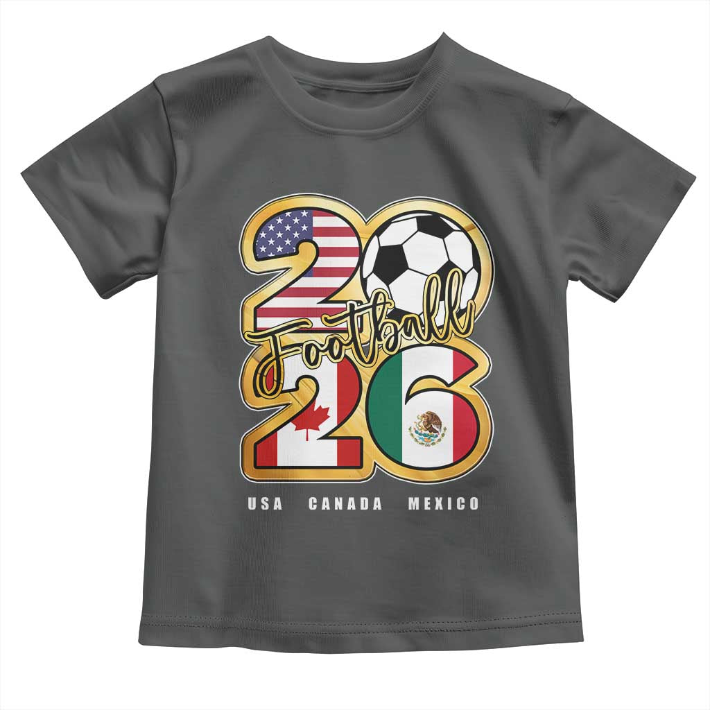 Soccer Football Lover Toddler T Shirt USA Canada Mexico Pride 2026 TS11 Dark Heather Print Your Wear