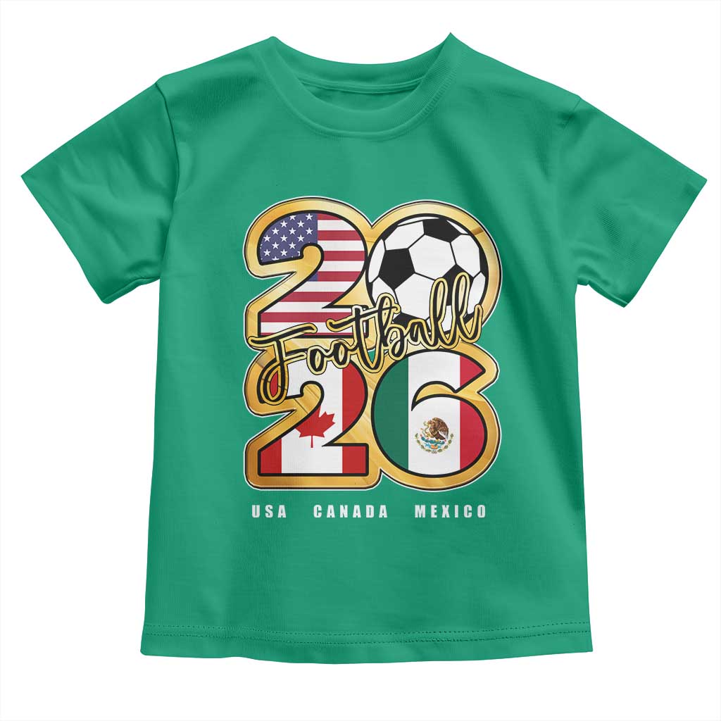 Soccer Football Lover Toddler T Shirt USA Canada Mexico Pride 2026 TS11 Irish Green Print Your Wear