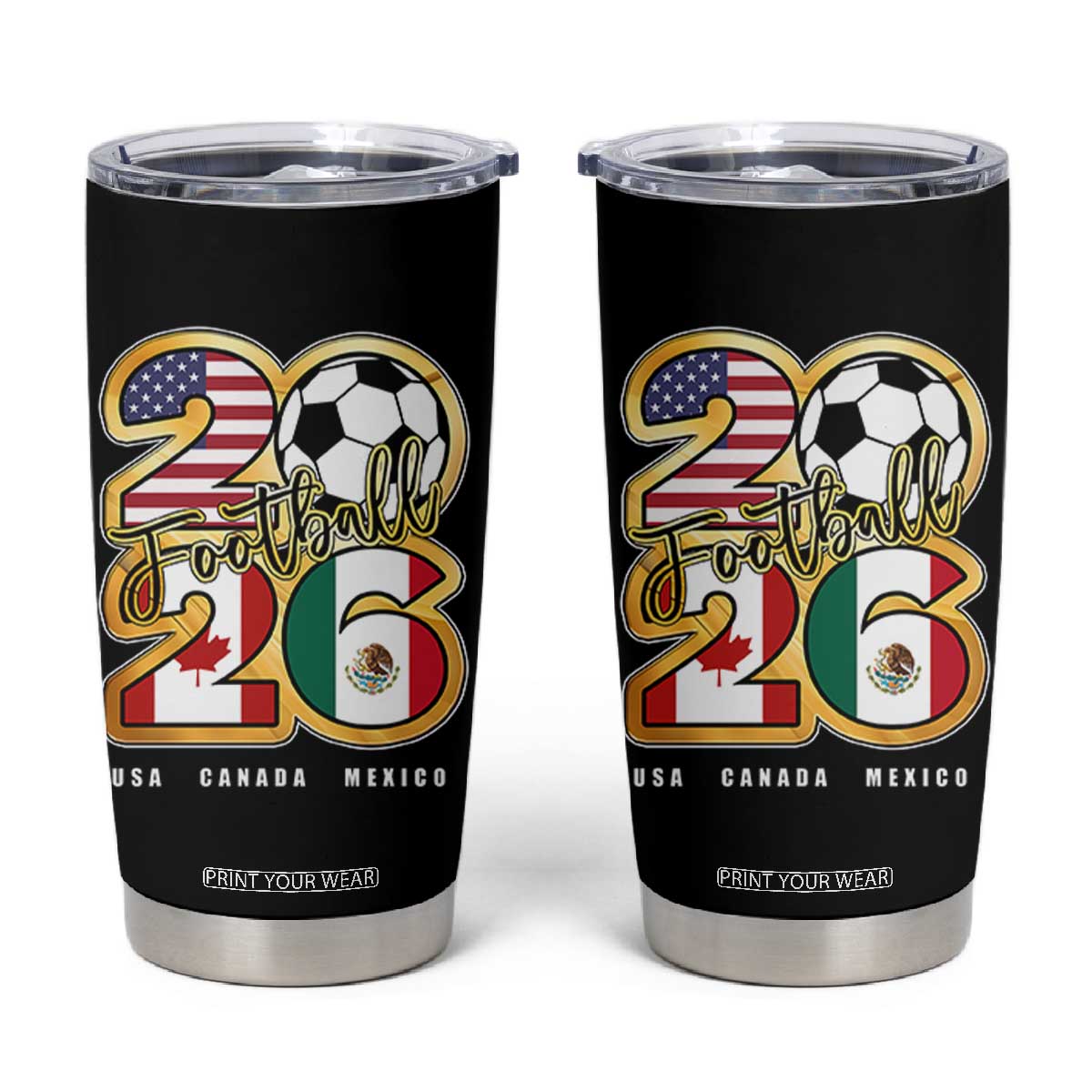 Soccer Football Lover Tumbler Cup USA Canada Mexico Pride 2026 TS11 Black Print Your Wear