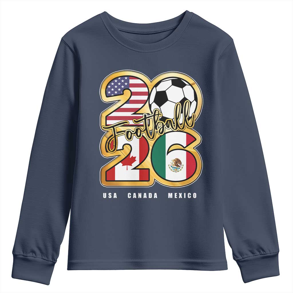 Soccer Football Lover Youth Sweatshirt USA Canada Mexico Pride 2026 TS11 Navy Print Your Wear