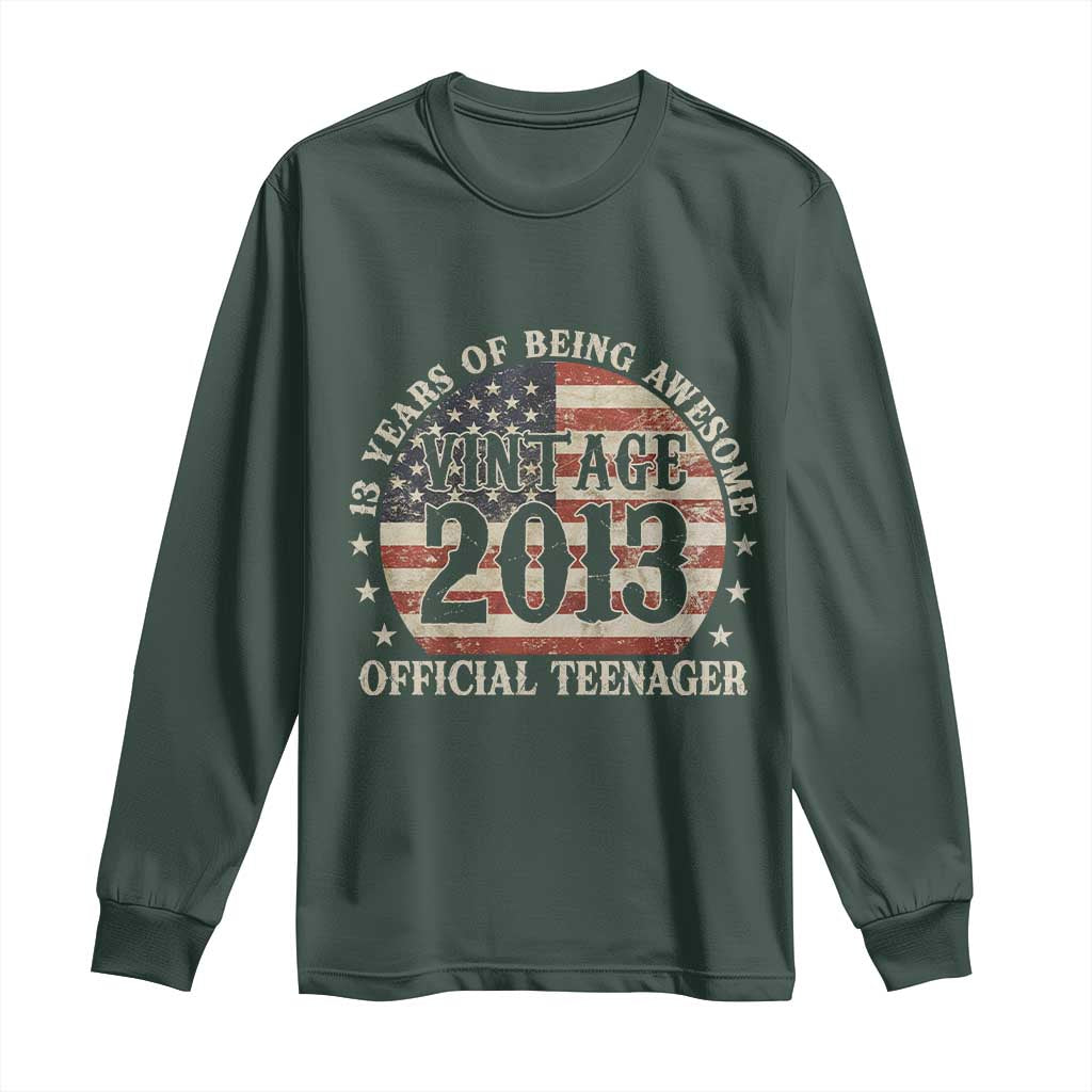 13th Birthday 2026 Long Sleeve Shirt Vintage 2013 Official Teenager 13 Years Of Being Awesome TS11 Dark Forest Green Print Your Wear