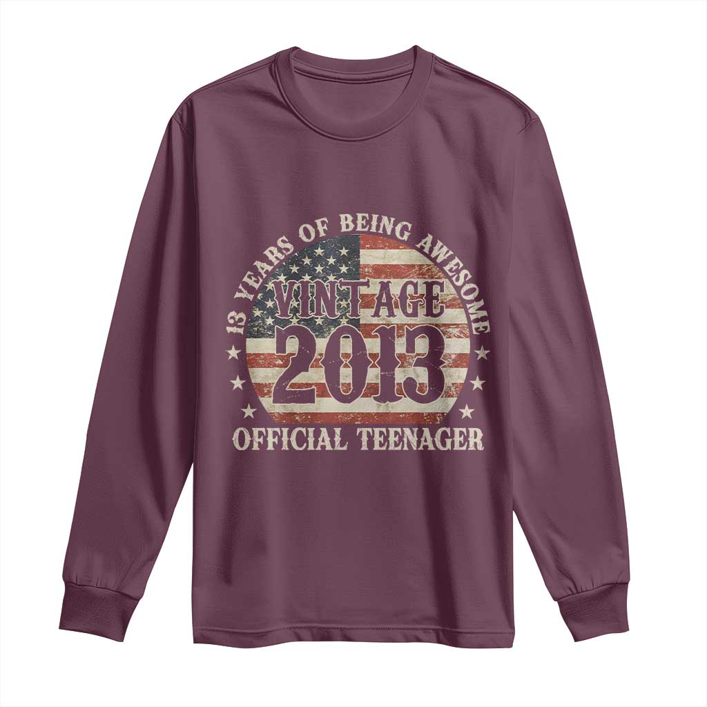 13th Birthday 2026 Long Sleeve Shirt Vintage 2013 Official Teenager 13 Years Of Being Awesome TS11 Maroon Print Your Wear