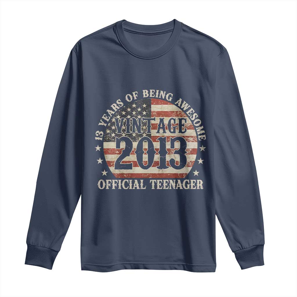 13th Birthday 2026 Long Sleeve Shirt Vintage 2013 Official Teenager 13 Years Of Being Awesome TS11 Navy Print Your Wear