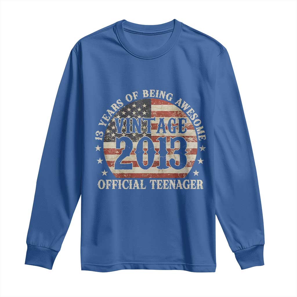 13th Birthday 2026 Long Sleeve Shirt Vintage 2013 Official Teenager 13 Years Of Being Awesome TS11 Royal Blue Print Your Wear