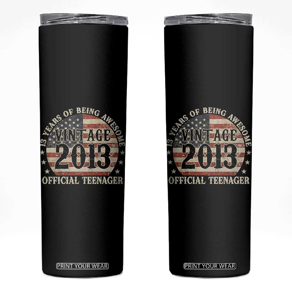 13th Birthday 2026 Skinny Tumbler Vintage 2013 Official Teenager 13 Years Of Being Awesome TS11 Black Print Your Wear